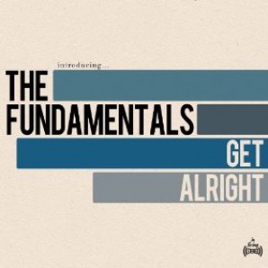 Fundamentals 'Get Alright'  LP